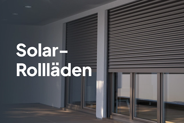 Solar-Rollläden – Ihre Kunden fragen, wir antworten